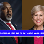 What Deborah Ross Had to Say About Mark Robinson