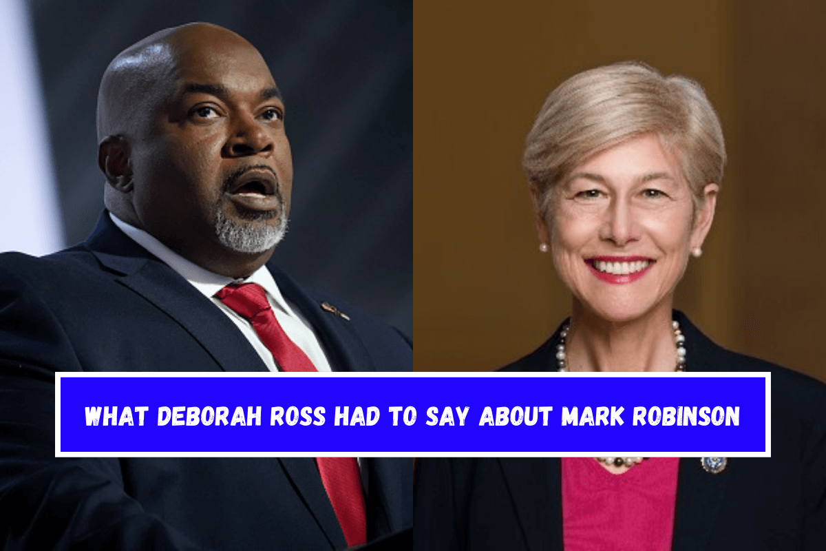 What Deborah Ross Had to Say About Mark Robinson