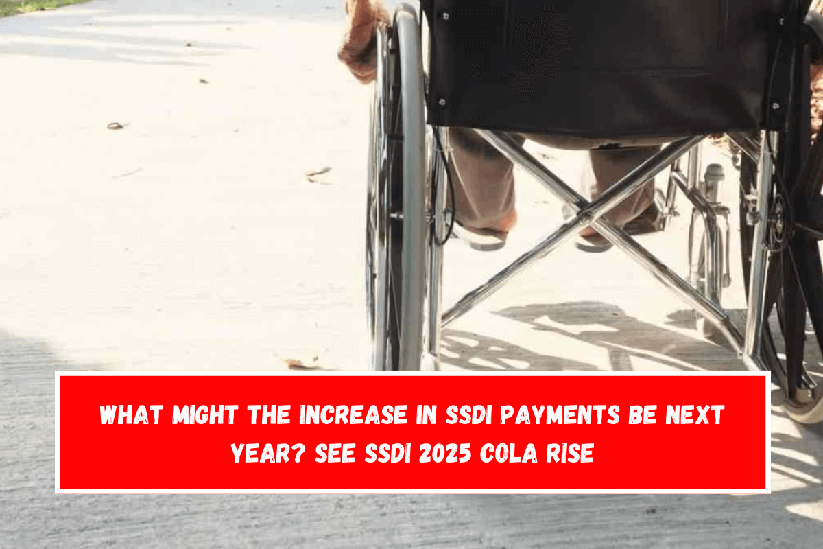 What might the increase in SSDI payments be next year See SSDI 2025 COLA rise