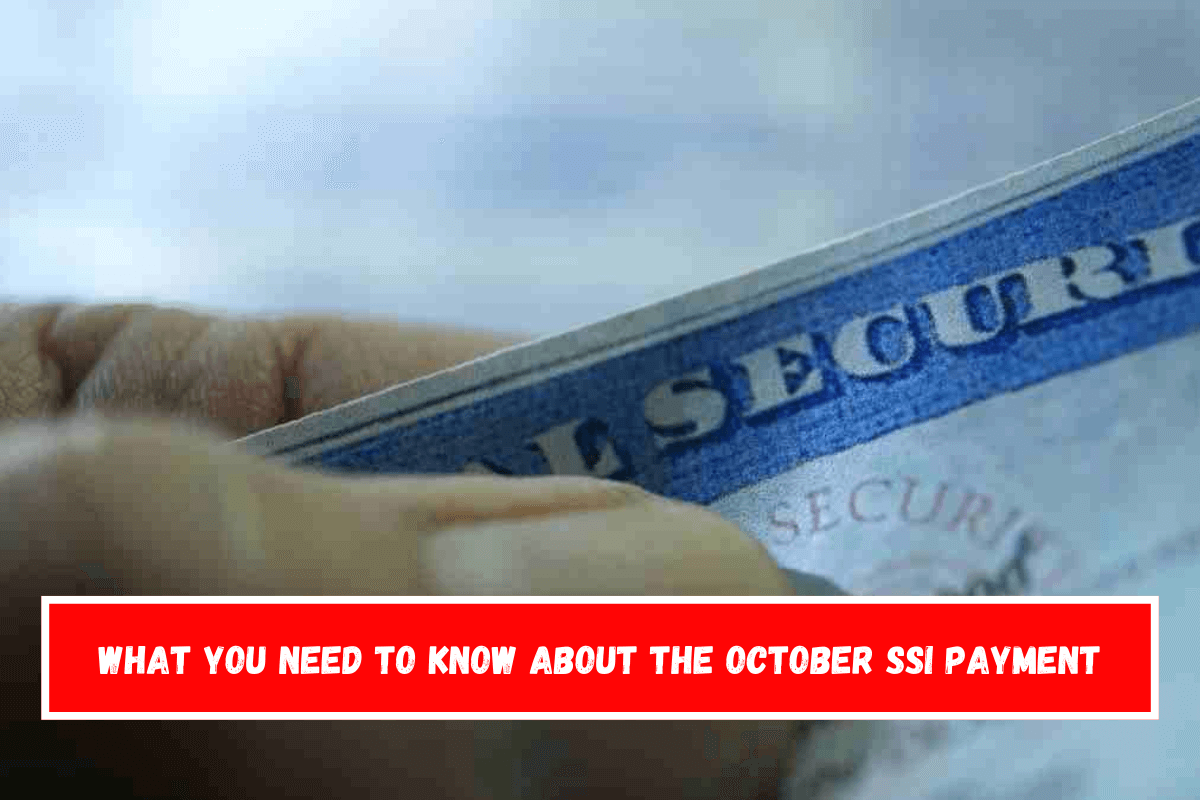 What you need to know about the October SSI payment