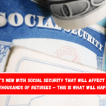 What's new with Social Security that will affect tens of thousands of retirees – This is what will happen