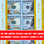 Who in the United States can get two checks in November Social Security shows it off