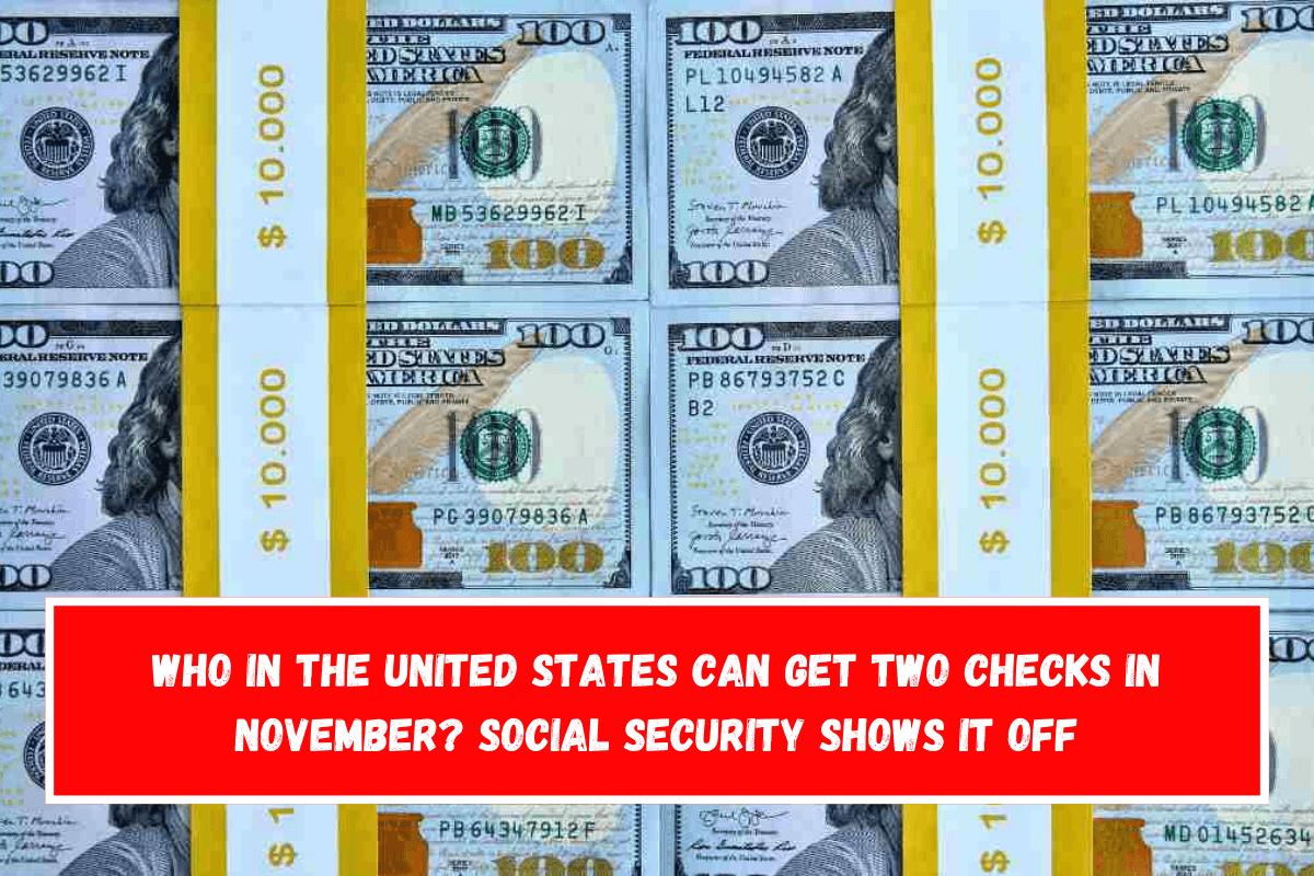 Who in the United States can get two checks in November Social Security shows it off