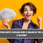 Woman from North Carolina Wins $1 Million in the Lottery A Blessing