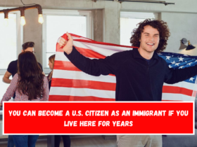 You can become a U.S. citizen as an immigrant if you live here for years