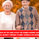 2 Checks on The Same Payday for Eligible Married Couples Social Security Confirms Payment Schedule for November