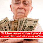 2025 COLA Announcement – Retiree Paycheck Increase – Here's exactly how much extra money you’ll receive