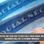 $600 extra per year due to 2025 COLA These Social Security recipients will get a payment increase