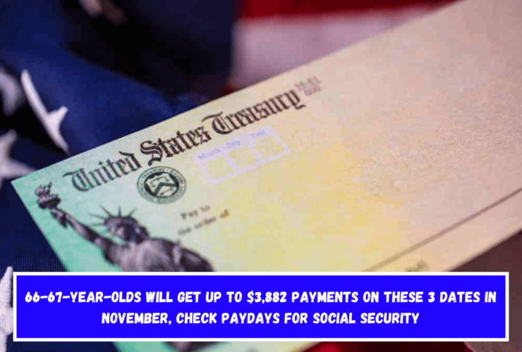 66-67-year-olds will get up to $3,882 payments on these 3 dates in November, check paydays for Social Security