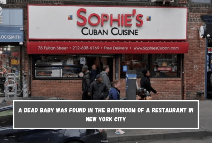 A dead baby was found in the bathroom of a restaurant in New York City