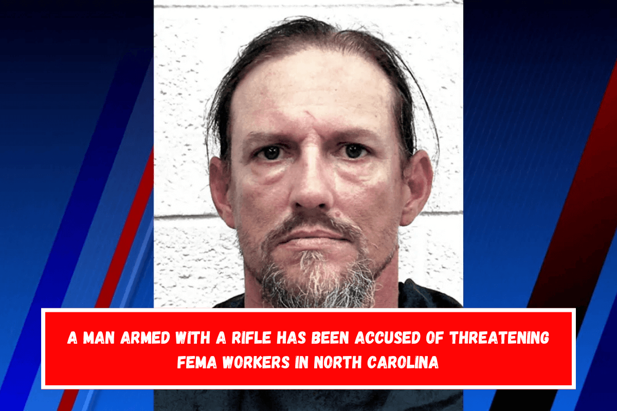 A man armed with a rifle has been accused of threatening FEMA workers in North Carolina