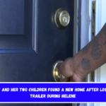 A mother and her two children found a new home after losing their trailer during Helene