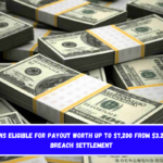 Americans eligible for payout worth up to $7,200 from $3.25m data breach settlement