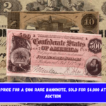 Big price for a $100 rare banknote, sold for $4,000 at an auction