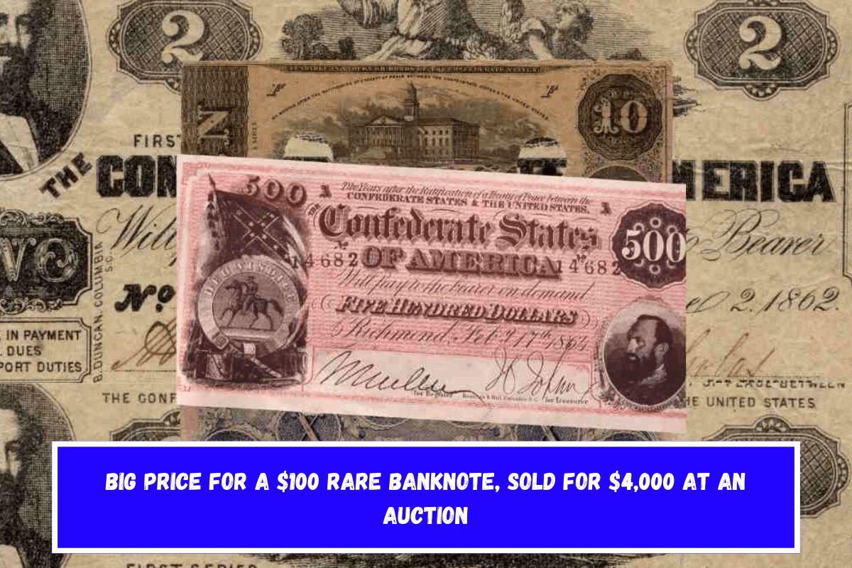 Big price for a $100 rare banknote, sold for $4,000 at an auction