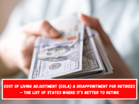 Cost of Living Adjustment (COLA) a disappointment for retirees – The list of states where it’s better to retire