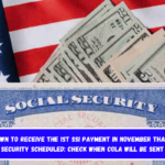 Countdown to receive the 1st SSI payment in November that Social Security scheduled Check when COLA will be sent