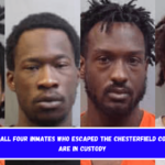 Deputies All four inmates who escaped the Chesterfield County jail are in custody