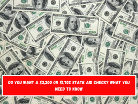 Do you want a $3,200 or $1,702 state aid check What you need to know