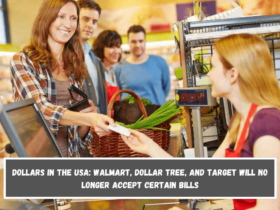 Dollars in the USA Walmart, Dollar Tree, and Target will no longer accept certain bills