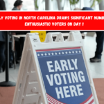 Early voting in North Carolina draws significant numbers of enthusiastic voters on day 1