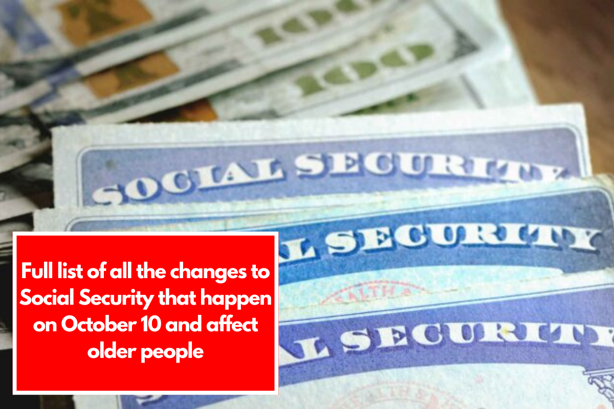 Full list of all the changes to Social Security that happen on October 10 and affect older people