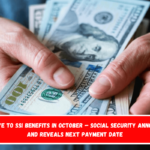 Goodbye to SSI benefits in October – Social Security announces and reveals next payment date