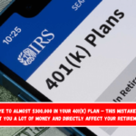 Goodbye to almost $300,000 in your 401(k) plan – This mistake could cost you a lot of money and directly affect your retirement