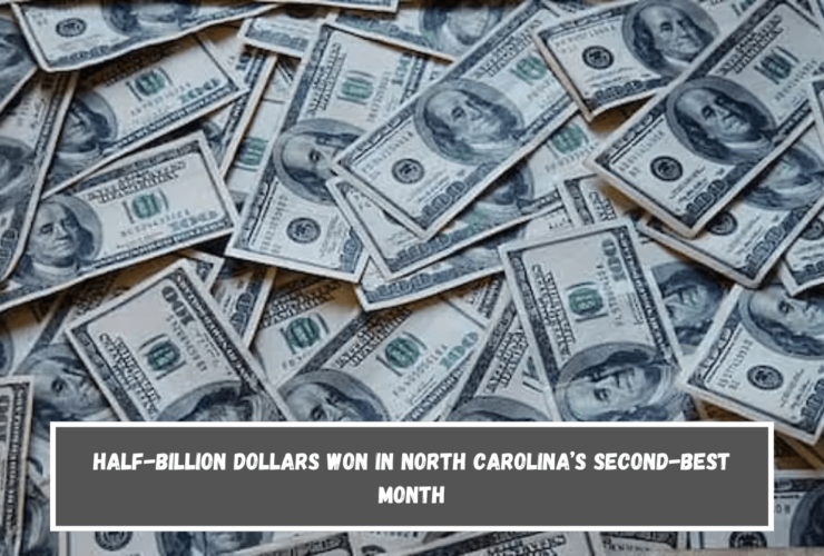 Half-billion dollars won in North Carolina’s second-best month