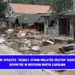 Helene updates Deadly storm-related deaths have been reported in western North Carolina