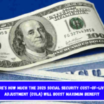 Here’s How Much the 2025 Social Security Cost-of-Living Adjustment (COLA) Will Boost Maximum Benefit