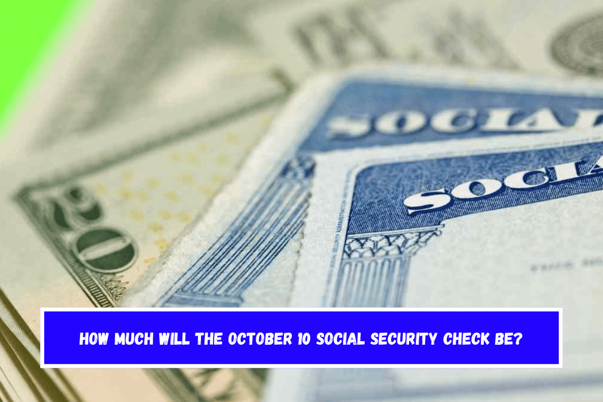 How much will the October 10 Social Security check be