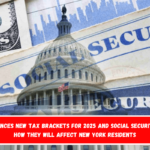 IRS Announces New Tax Brackets for 2025 and Social Security COLA – How They Will Affect New York Residents