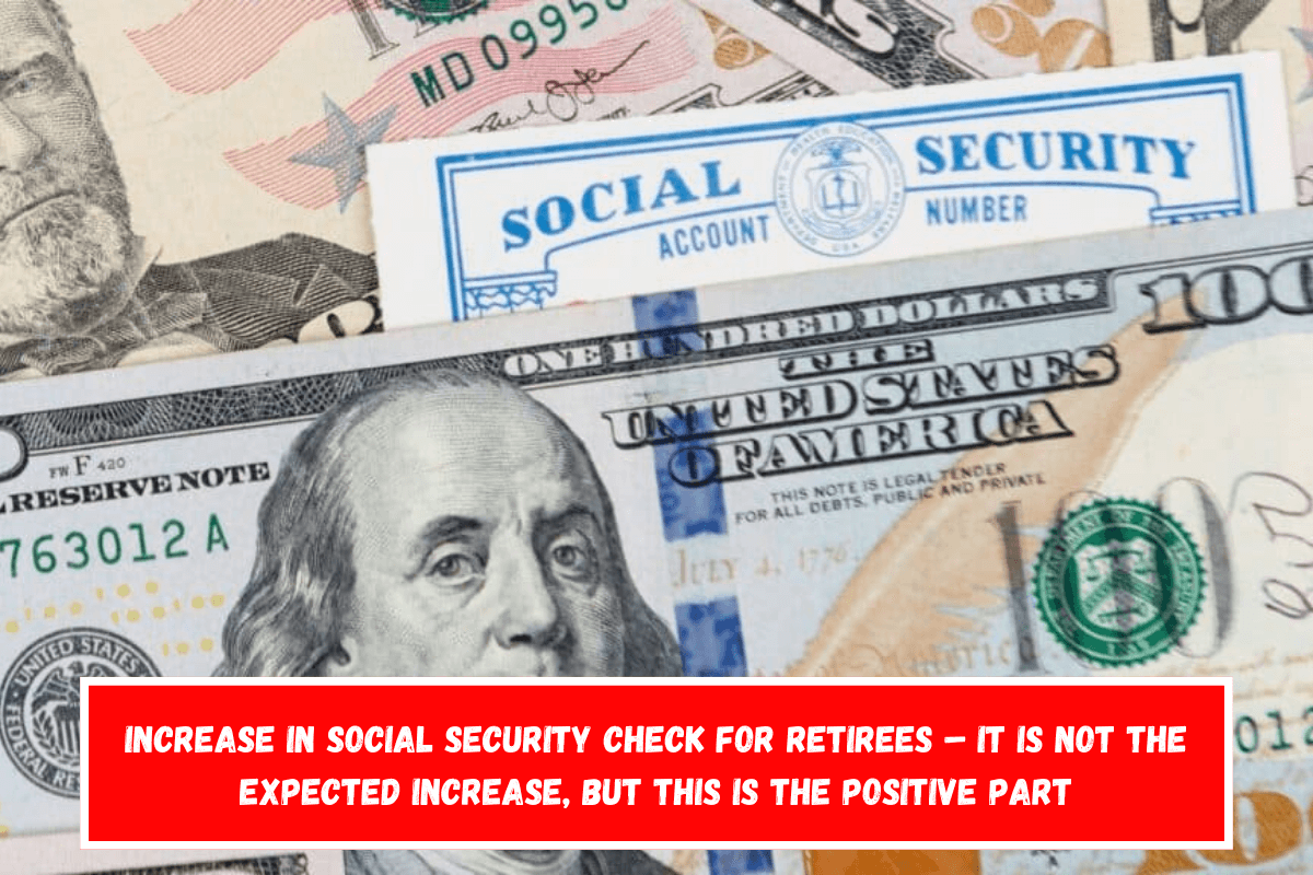 Increase in Social Security check for retirees – It is not the expected increase, but this is the positive part