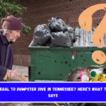 Is It Illegal to Dumpster Dive in Tennessee Here’s What the Law Says