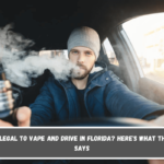 Is It Illegal to Vape and Drive in Florida Here's What the Law Says