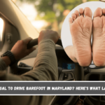 Is it illegal to drive barefoot in Maryland Here's What Law Says!