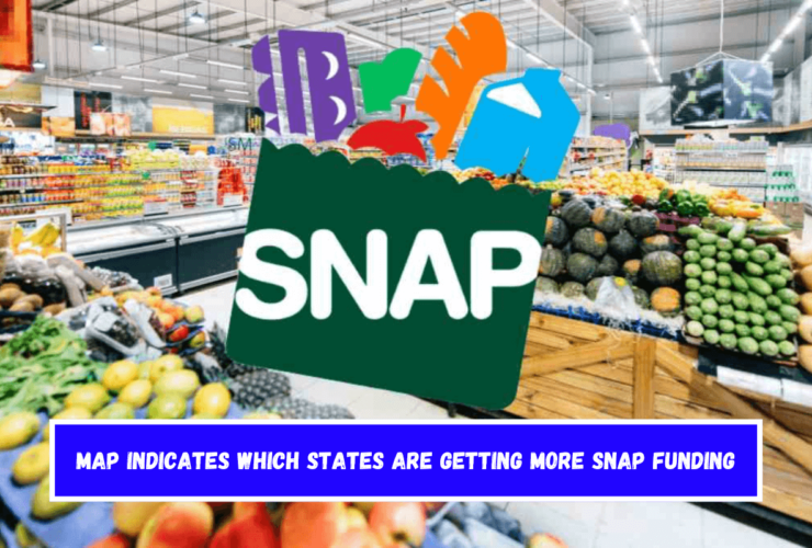 Map Indicates Which States Are Getting More SNAP Funding