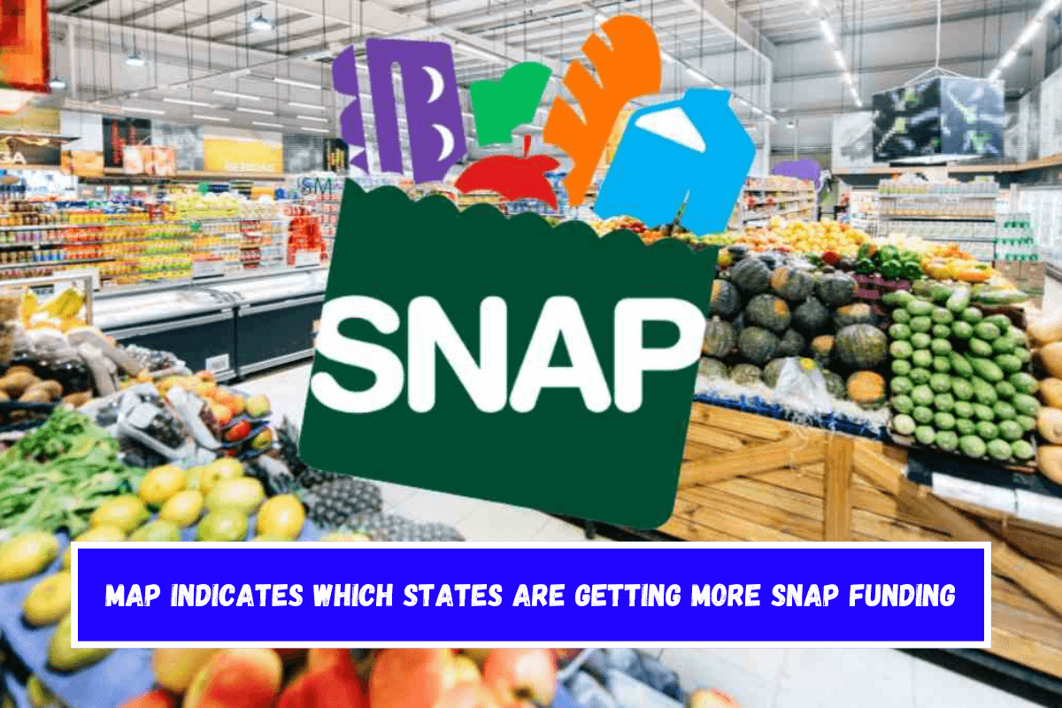 Map Indicates Which States Are Getting More SNAP Funding