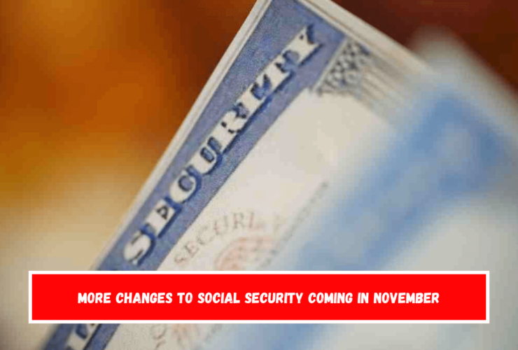 More changes to Social Security coming in November