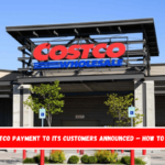 New Costco Payment to Its Customers Announced – How to Claim It