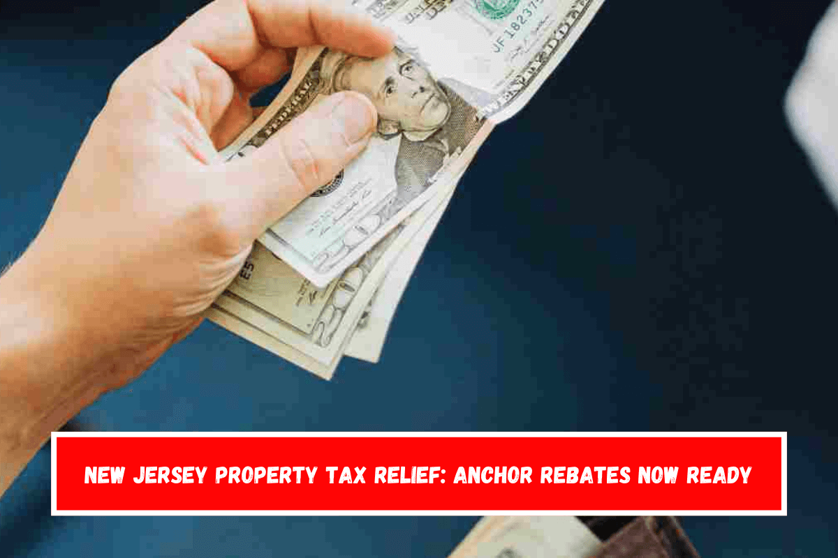 New Jersey property tax relief ANCHOR rebates now ready