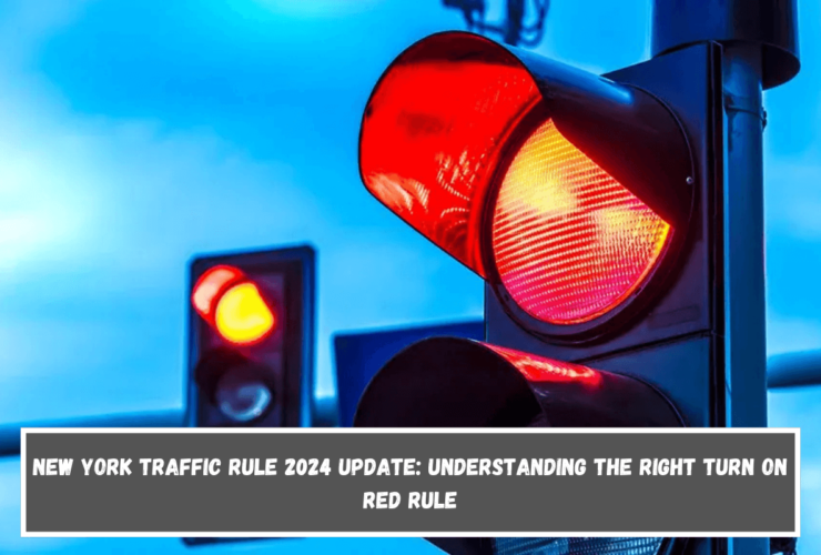 New York Traffic Rule 2024 Update Understanding the Right Turn on Red Rule