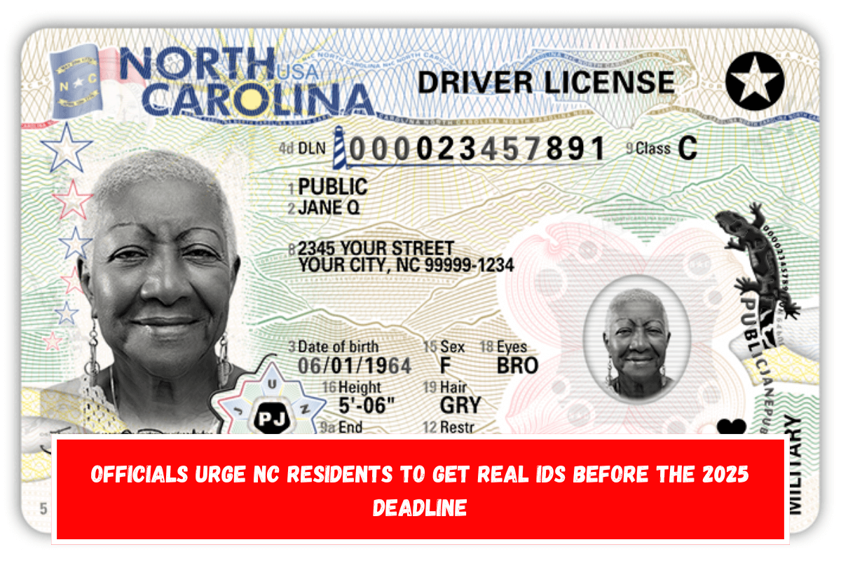 Officials urge NC residents to get Real IDs before the 2025 deadline