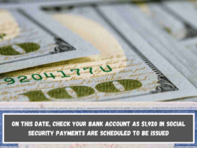 On this date, check your bank account as $1,920 in Social Security payments are scheduled to be issued