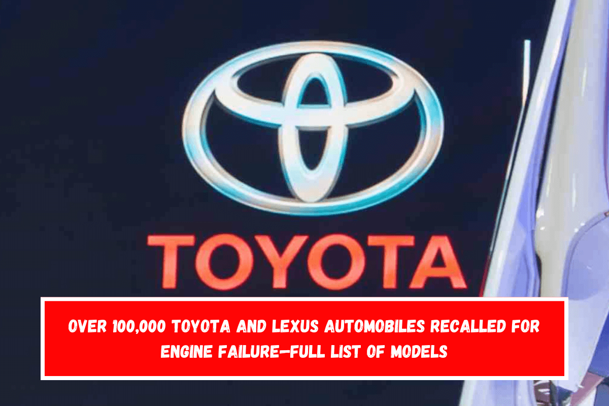 Over 100,000 Toyota and Lexus automobiles recalled for engine failure—full list of models