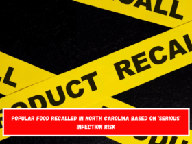 Popular Food Recalled in North Carolina Based on 'Serious' Infection Risk