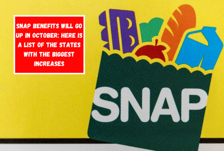 SNAP benefits will go up in October Here is a list of the states with the biggest increases