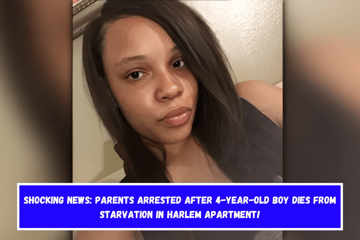 Shocking News Parents Arrested After 4-Year-Old Boy Dies from Starvation in Harlem Apartment!