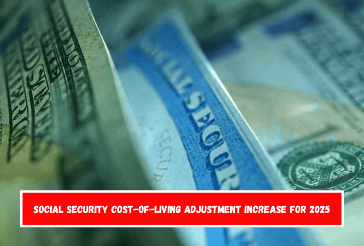 Social Security Cost-of-Living Adjustment increase for 2025